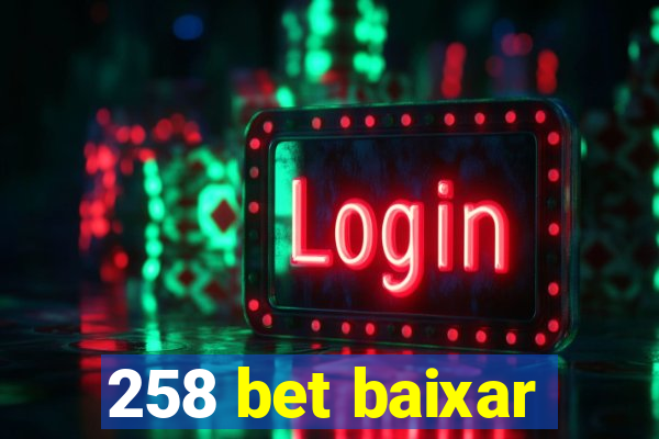 258 bet baixar